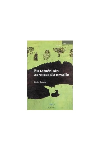 Eu tamén oín as vozes do orvallo