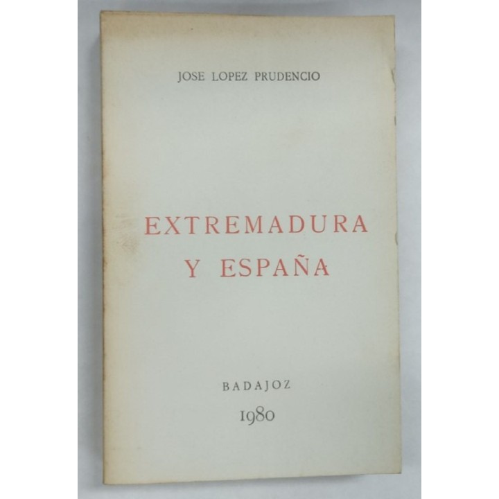 Extremadura y España. Conferencias familiares sobre La raza de los conquistadores