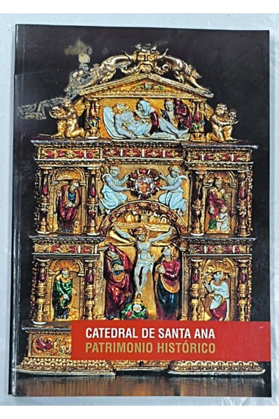 Catedral de Santa Ana. Patrimonio Historico
