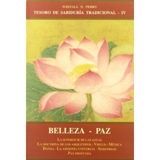 Tesoro de sabiduría tradicional IV  Belleza Paz