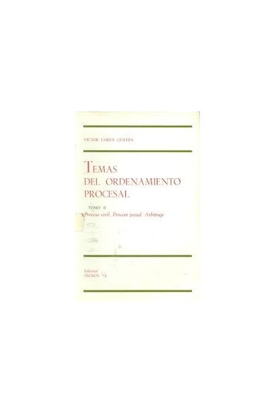 TEMAS DEL ORDENAMIENTO PROCESAL TOMO II: PROCESO CIVIL, PROCESO PENAY Y ARBITRAJE.