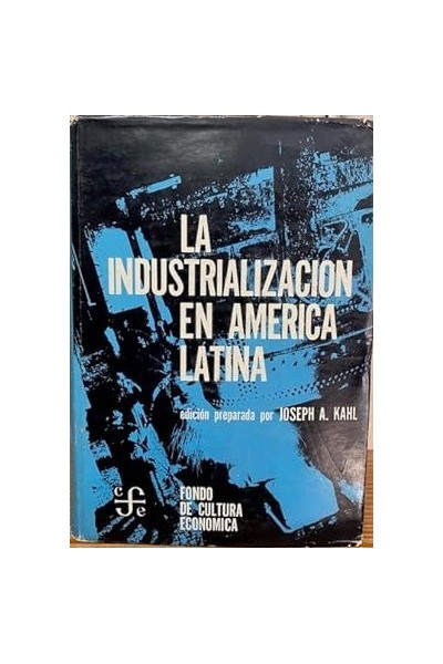 LA INDUSTRIALIZACIÓN EN AMERICA LATINA