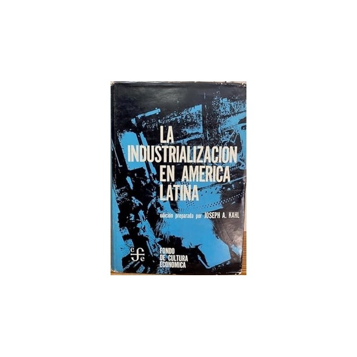 LA INDUSTRIALIZACIÓN EN AMERICA LATINA