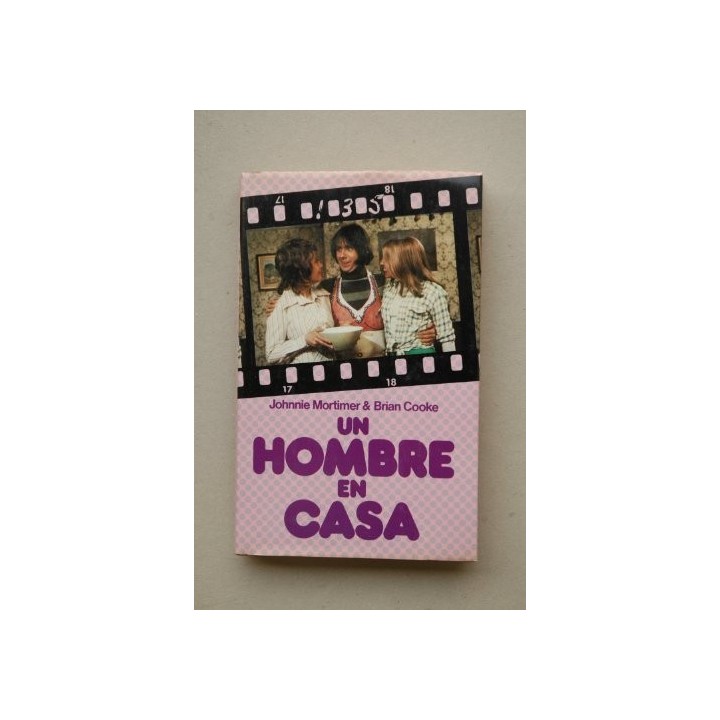 Un hombre en casa. Novela basada en la serie de televisión.