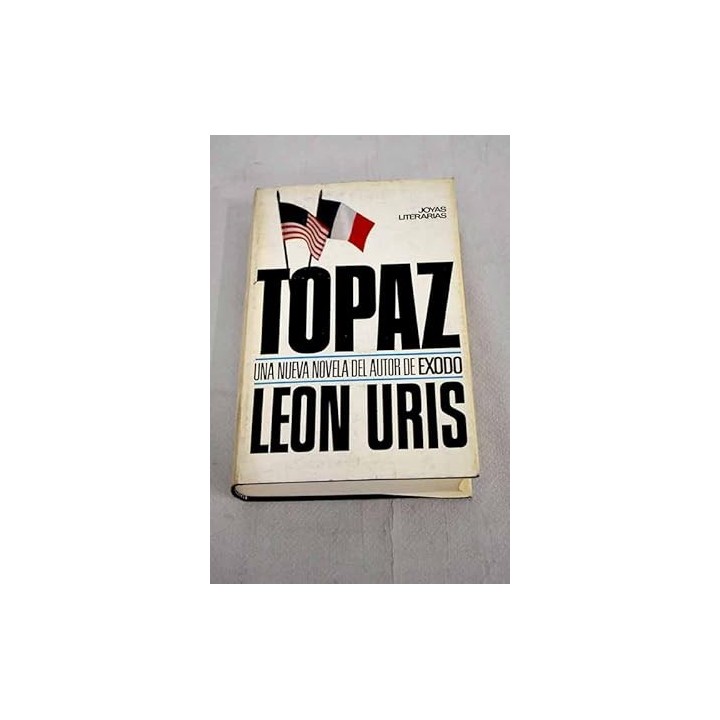 TOPAZ - UNA NUEVA NOVELA DEL AUTOR DE EXODO.