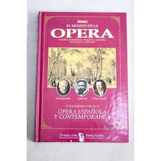 EL MUNDO DE LA OPERA: OPERA ESPAÑOLA Y CONTEMPORANEA.