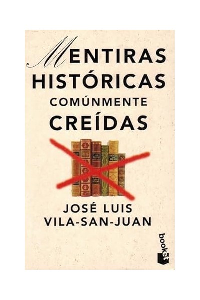 Mentiras históricas comúnmente creídas