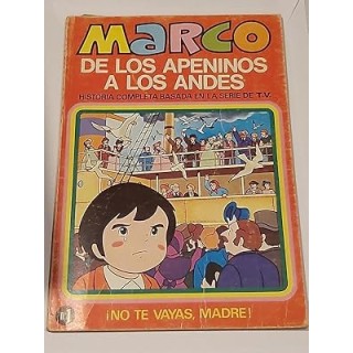 MARCO DE LOS APENINOS A LOS ANDES ¡NO TE VAYAS, MADRE!