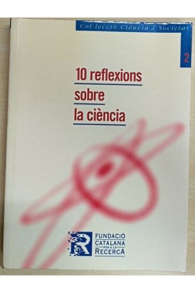 10 reflexions sobre la ciència