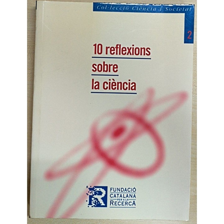 10 reflexions sobre la ciència