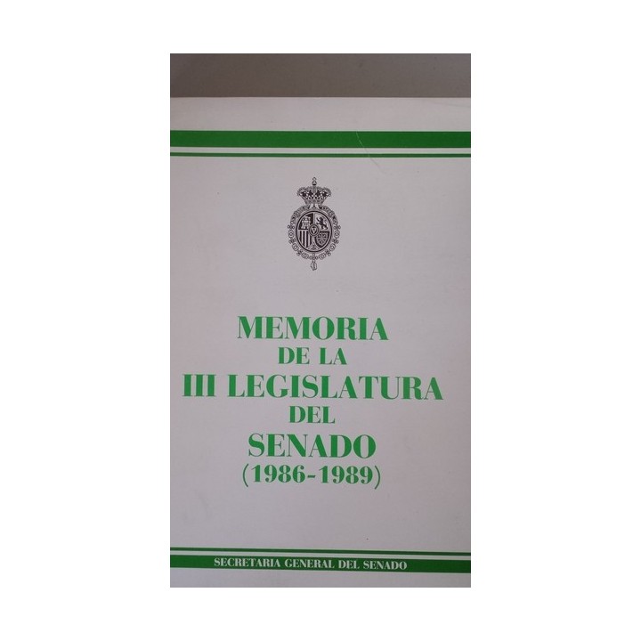 Memoria de la III legislatura del Senado (1986-1989)