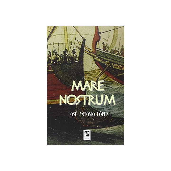 MARE NOSTRUM - JOSE ANTONIO LOPEZ.