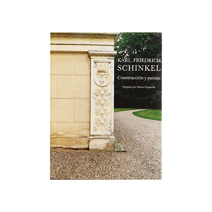 Karl Friedrich Schinkel Arquitectura y paisaje.