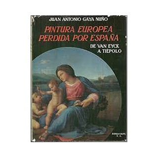 PINTURA EUROPEA PERDIDA POR ESPAÑA