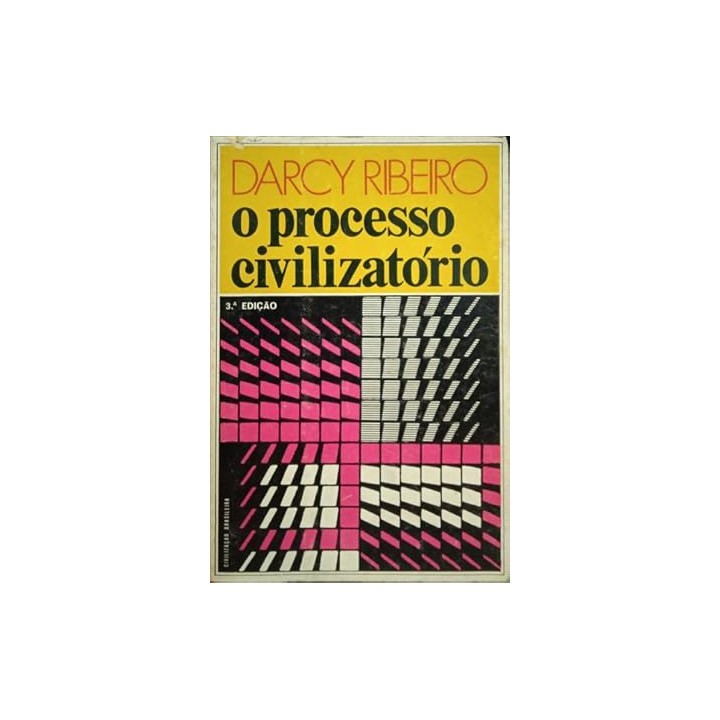 O PROCESSO CIVILIZATÓRIO
