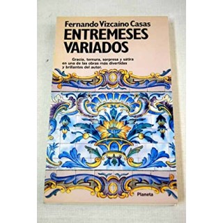 ENTREMESES VARIADOS. LAS HISTORIAS DE EL ORGULLO DE LA HUERTA.