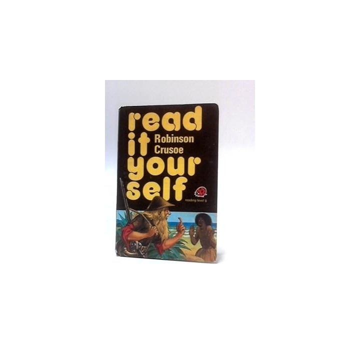Read it yourself - Robinson Crusoe