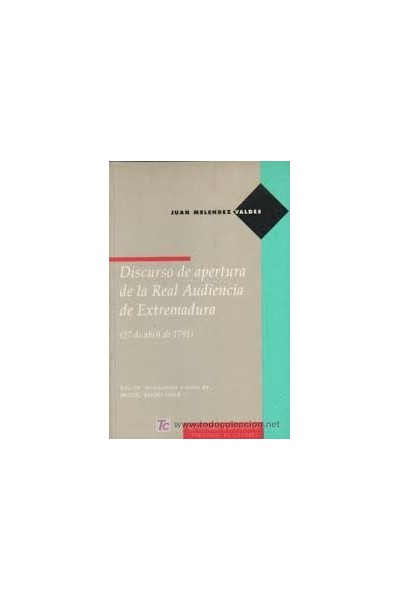 Discurso de apertura de la Real Audiencia de Extremadura, 27 de abril de 1791