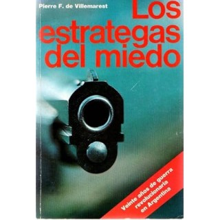 Los estrategas del miedo