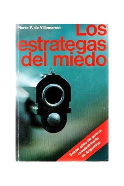 Los estrategas del miedo