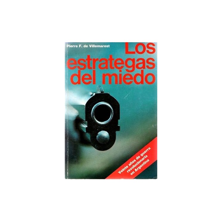 Los estrategas del miedo