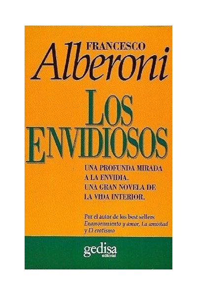 Los envidiosos - Una profunda mirada a la envidia. Una gran novela de la vida interior.