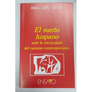 El sueño hispano ante la encrucijada del racismo contemporaneo