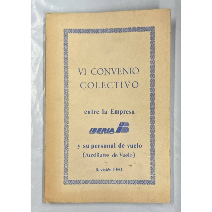 VI CONVENIO COLECTIVO ENTRE LA EMPRESA IBERIA Y SU PERSONAL DE VUELO (AUXILIARES DE VUELO).
