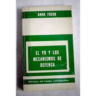EL YO Y LOS MECANISMOS DE DEFENSA