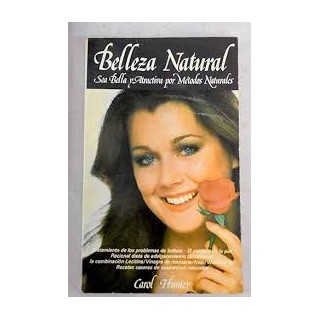 BELLEZA NATURAL SEA BELLEZA Y ATRACTIVA POR METODOS NATURALES