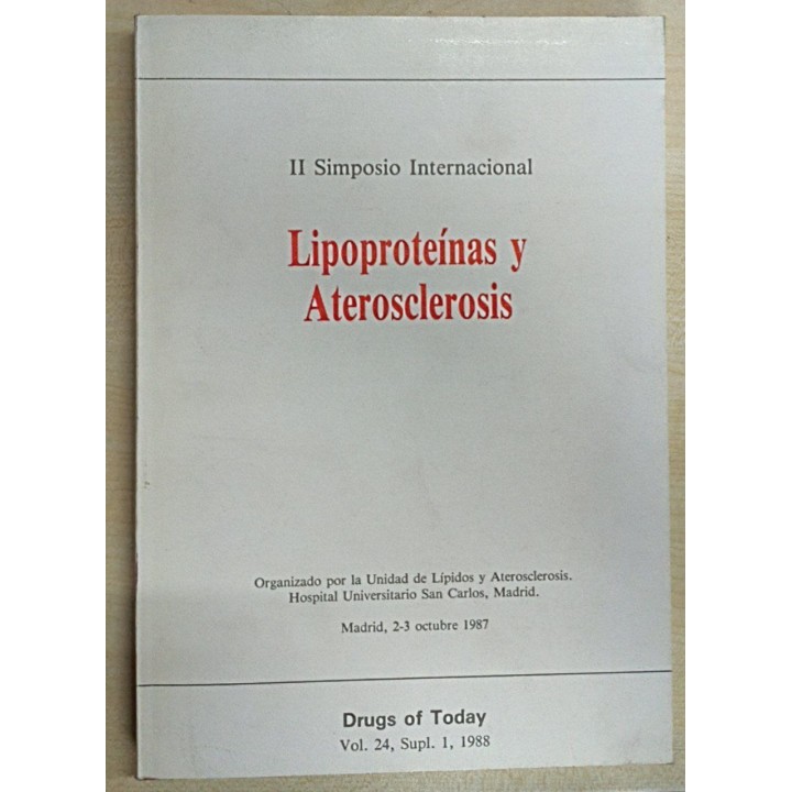 II Simposio Internacional. Lipoproteínas y Aterosclerosis. Drugs of today. Volumen 24