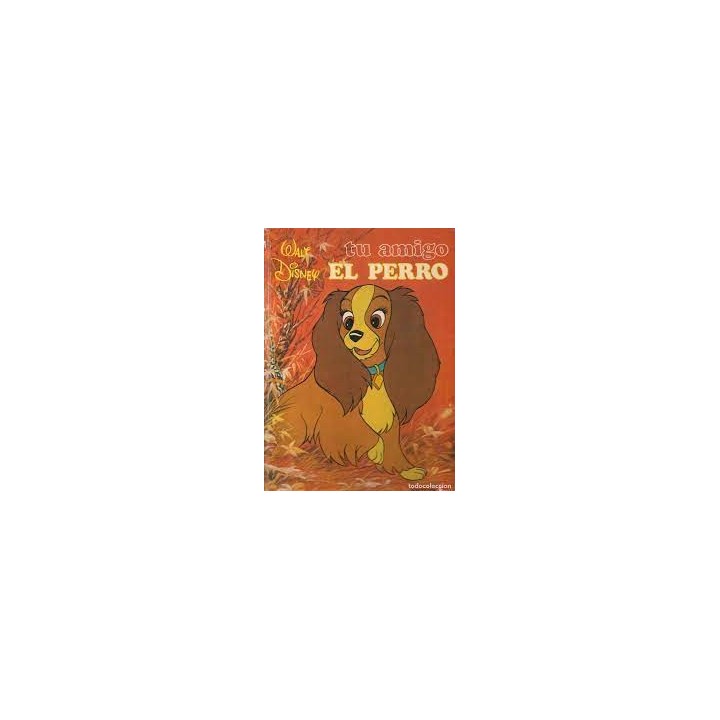 TU AMIGO EL PERRO