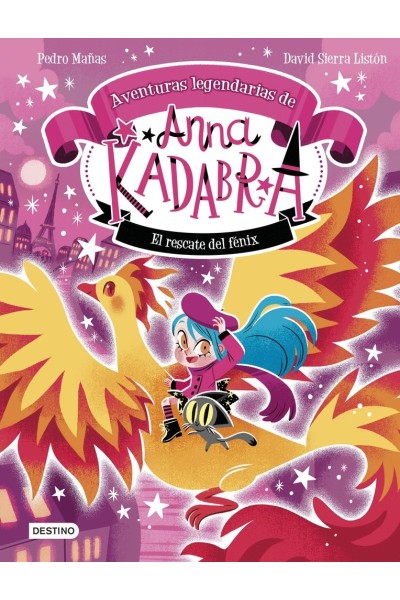 ANNA KADABRA AVENTURAS LEGENDARIAS 4 EL RESCATE DEL FENIX