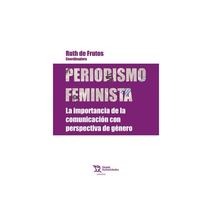 PERIODISMO FEMINISTA LA IMPORTANCIA DE LA COMUNICACION CON