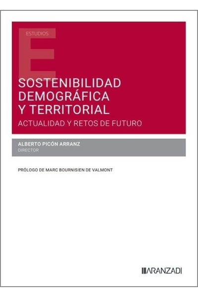 SOSTENIBILIDAD DEMOGRAFICA Y TERRITORIAL ACTUALIDAD Y RETOS