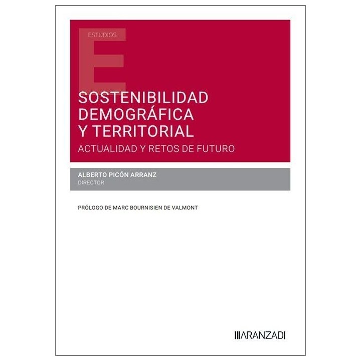 SOSTENIBILIDAD DEMOGRAFICA Y TERRITORIAL ACTUALIDAD Y RETOS