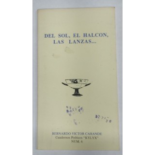 Del Sol, El Halcon, Las Lanzas...