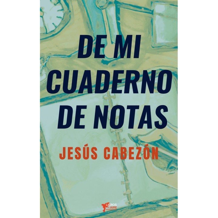DE MI CUADERNO DE NOTAS