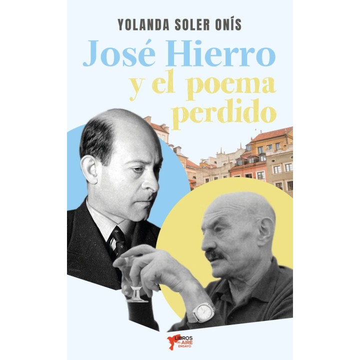 JOSE HIERRO Y EL POEMA PERDIDO