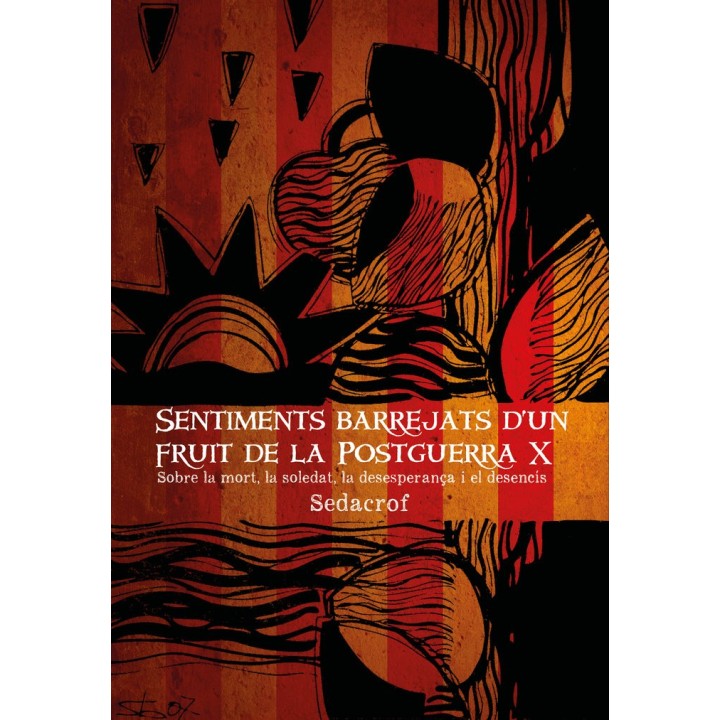 SENTIMENTS BARREJATS DUN FRUIT DE LA POSTGUERRA X
