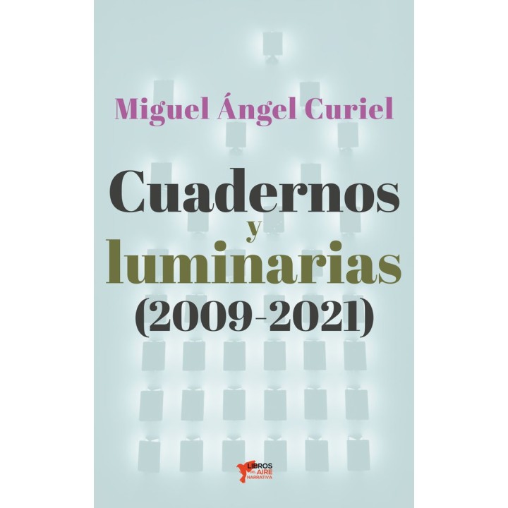 CUADERNOS Y LUMINARIAS 2009 2021