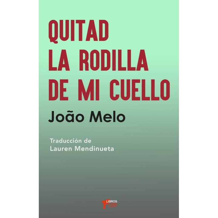 QUITAD LA RODILLA DE MI CUELLO