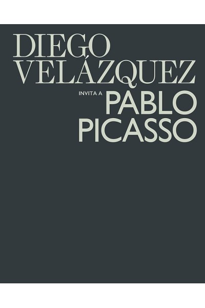 DIEGO VELAZQUEZ INVITA A PABLO PICASSO