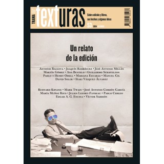 TEXTURAS 53 UN RELATO DE LA EDICION