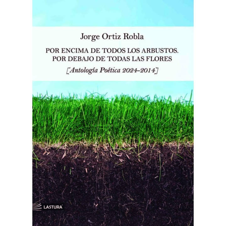 POR ENCIMA DE TODOS LOS ARBUSTOS POR DEBAJO DE TODAS FLORES