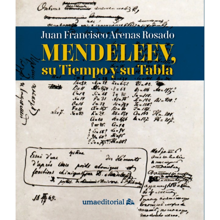 MENDELEEV SU TIEMPO Y SU TABLA