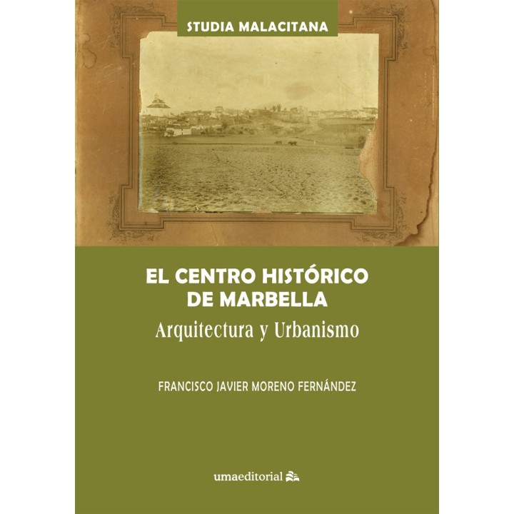 EL CENTRO HISTORICO DE MARBELLA