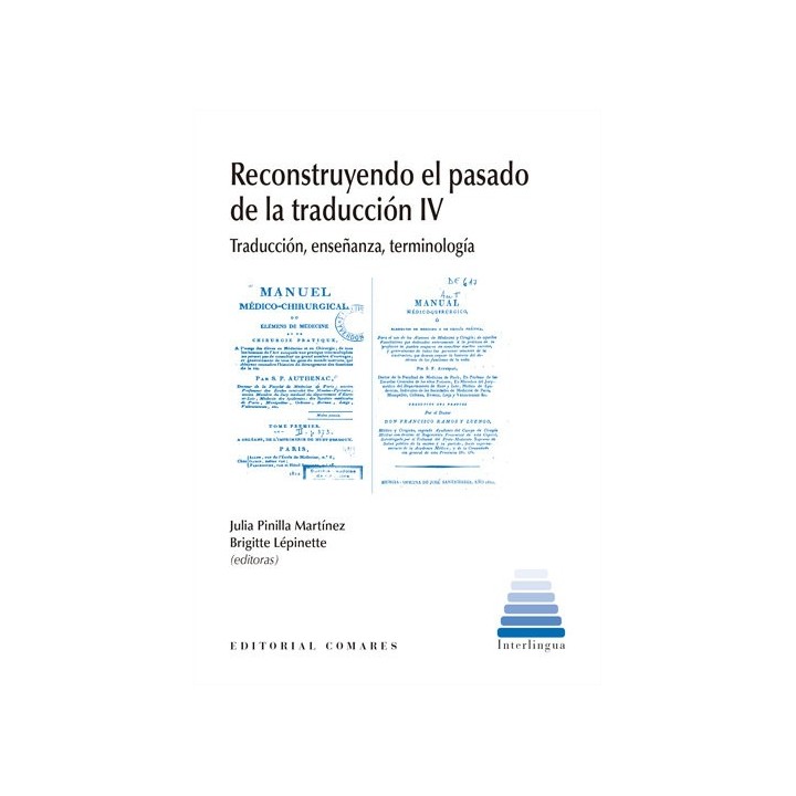 RECONSTRUYENDO EL PASADO DE LA TRADUCCION IV