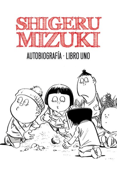 SHIGERU MIZUKI AUTOBIOGRAFIA LIBRO 1