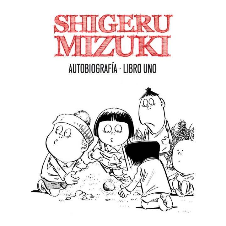 SHIGERU MIZUKI AUTOBIOGRAFIA LIBRO 1